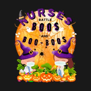 Nurses Battle Boos and Boo-Boos T-Shirt