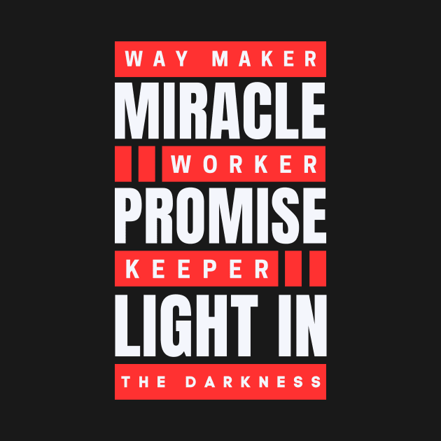 Way maker miracle worker promise keeper | Christian by All Things Gospel