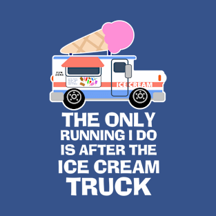 Ice Cream Truck Workout T-Shirt