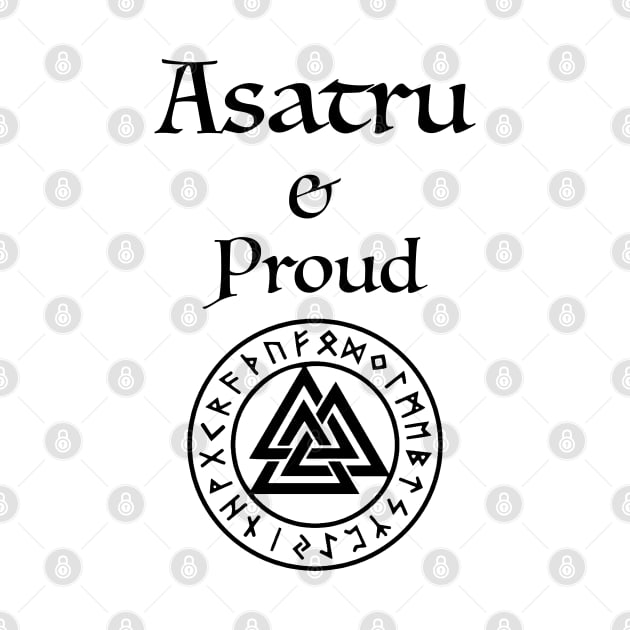 Asatru and Proud by NineWorldsDesign