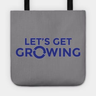 Let's Get Growing T-Shirt Tote