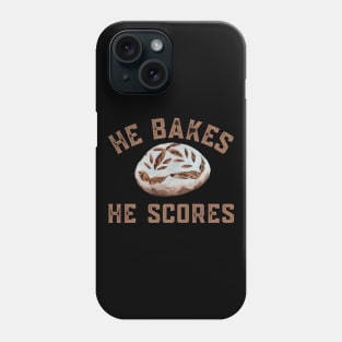 Sourdough Bread Baker Maker He Bakes He Scores Phone Case