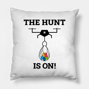 The Hunt Is On! Pillow