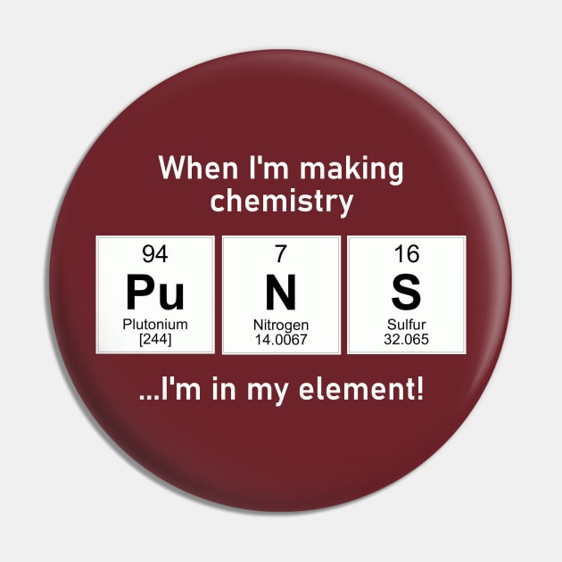 I'm in my element with chemistry puns Pin by TeamKeyTees