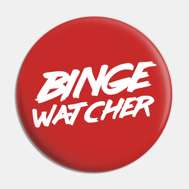 Binge Watcher Pin by Portals