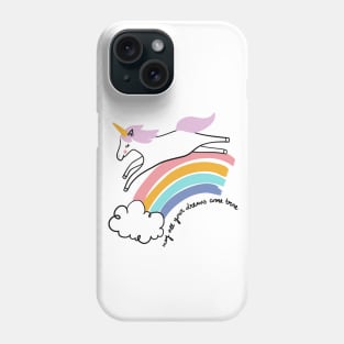 May all your dreams come true Phone Case