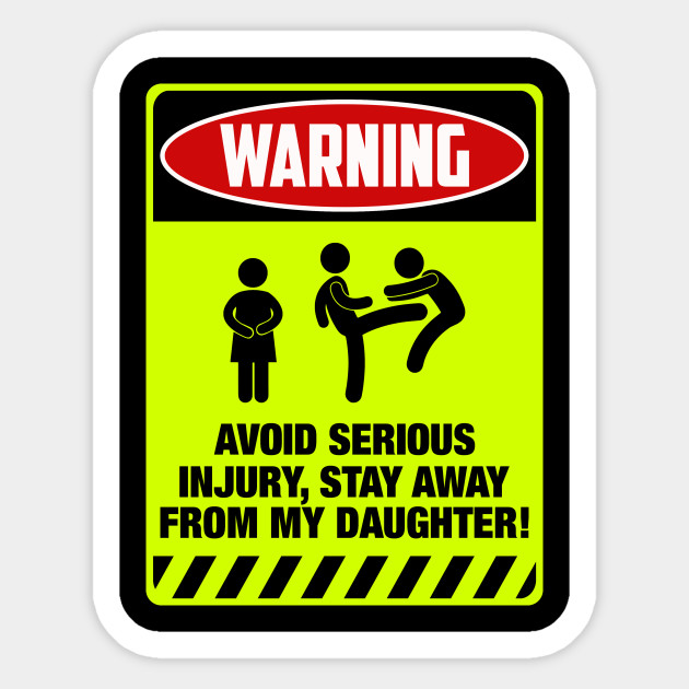 Stay Away From My Daughter Daughter Sticker Teepublic