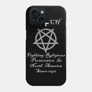 Witches Fighting Religious Persecution In North America Since 1692 Phone Case