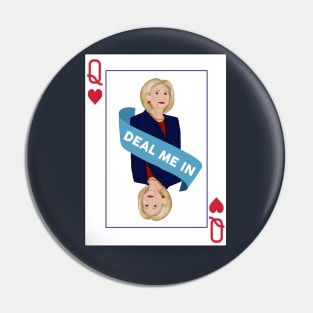 Deal Me In #imwithher Pin