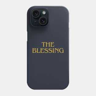 the blessing Phone Case