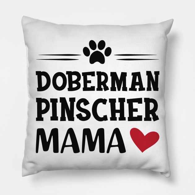 Doberman Pincher Mama Pillow by KC Happy Shop