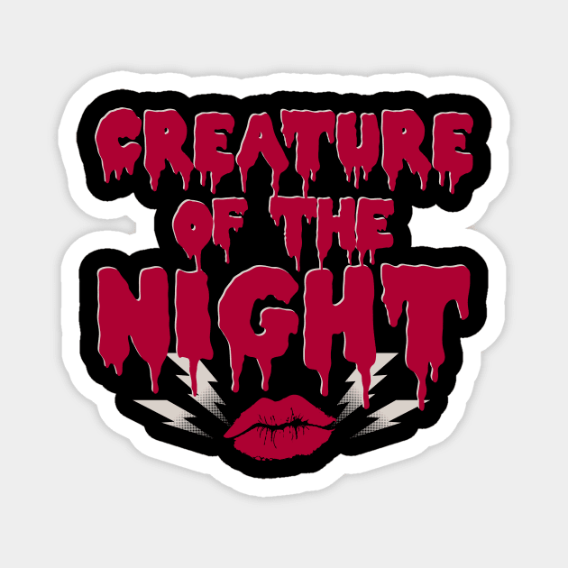 Creature of the Night - Rocky Horror Slogan Magnet by Nemons