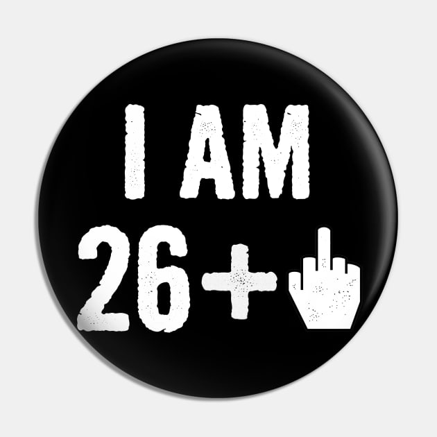 Funny Birthday Gift For 27 Year Old - I Am 27 Middle Finger Age Tshirt Pin by divawaddle