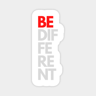 Be Different Magnet