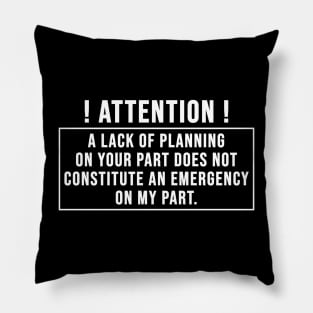 Attention Pillow