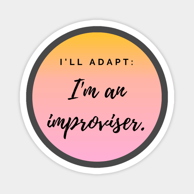 Improvisers are Adaptable Magnet by Amanda Rountree & Friends