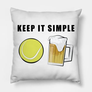 Keep It Simple - Tennis and Beer Pillow