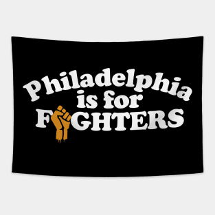 Philadelphia is for Fighters Tapestry