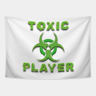 Toxic Player | Gamer Tapestry