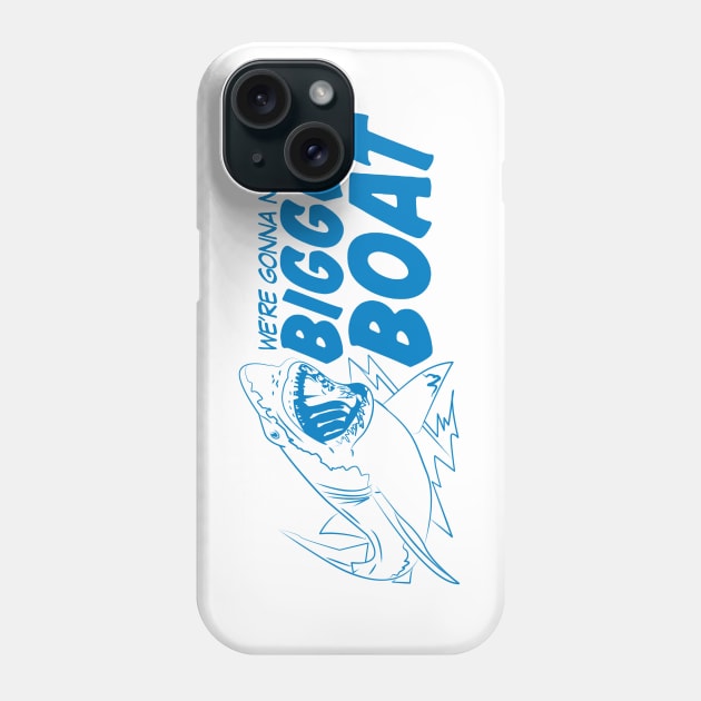 We're Gonna Need A Big Boat Phone Case by Bersama Star