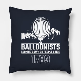 Balloonist Looking Down On People Since Balloon Pilot Gift Pillow