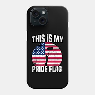 This Is My Pride Flag USA American 4th Of July Patriotic Phone Case