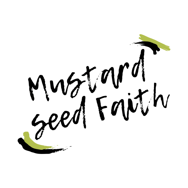 mustard seed faith by Leap Arts