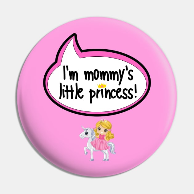 I'm Mommy's Little Princess - Baby Shower Gift Pin by The Little Ones Collection