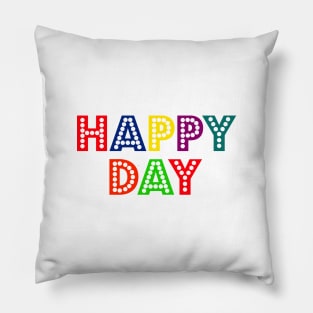 happy day Pillow