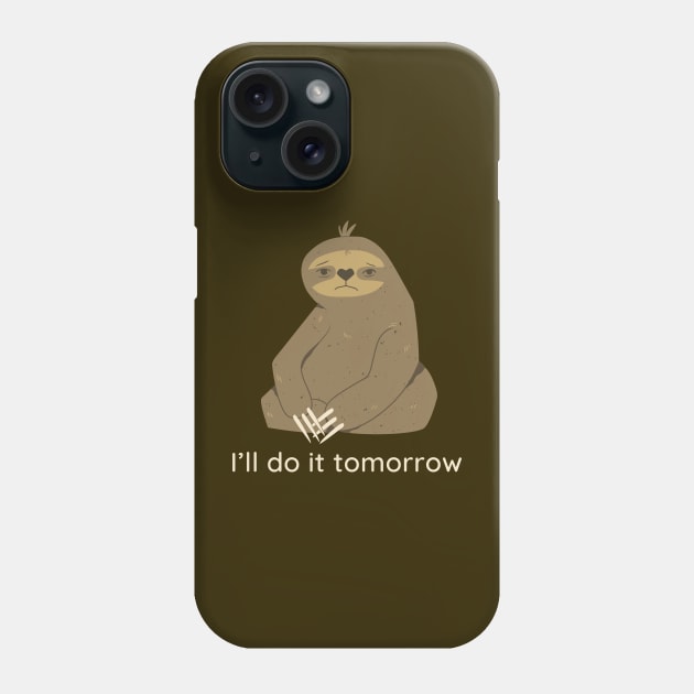 I’ll do it tomorrow Phone Case by J Best Selling⭐️⭐️⭐️⭐️⭐️