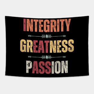 Integrity Greatness Passion Tapestry