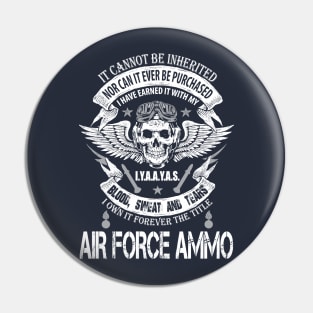 Air Force Ammo Not Inherited Pin