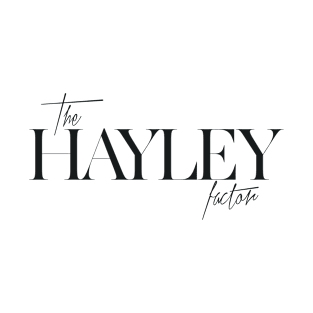 The Hayley Factor T-Shirt