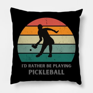 I'd rather be playing Pickleball Pillow