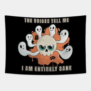 The Voices Tell Me I am Entirely Sane Skull Tapestry