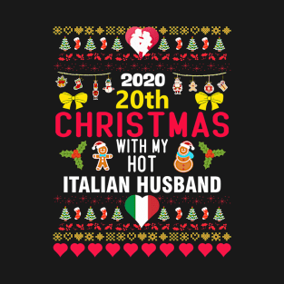 2020 20th Christmas With My Hot Italian Husband T-Shirt