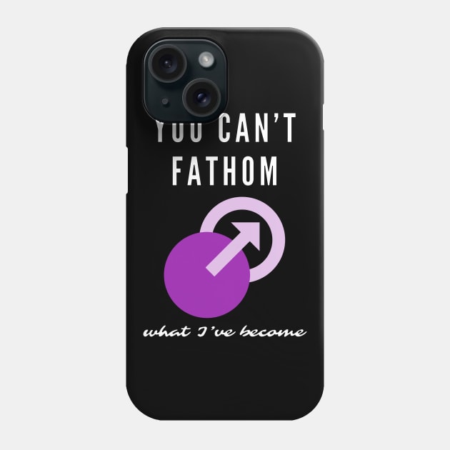 You Can't Fathom What I've Become Phone Case by SnarkSharks