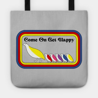 Come On, Get Happy! Tote