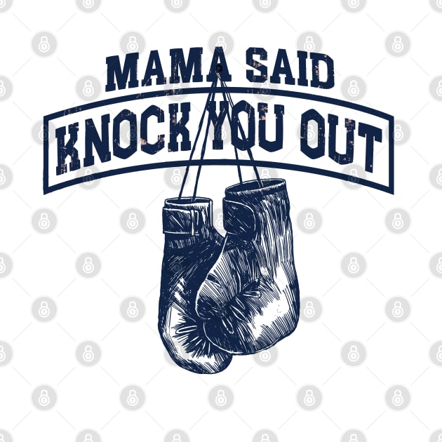 Mama Said Knock You Out by The Aulluminati