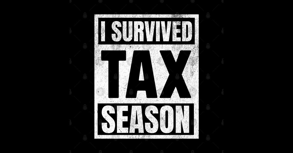 I survived tax season Tax Day Sticker TeePublic