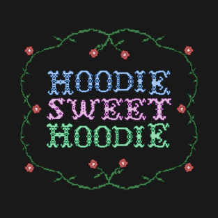 Hoodie Sweet Hoodie T-Shirt