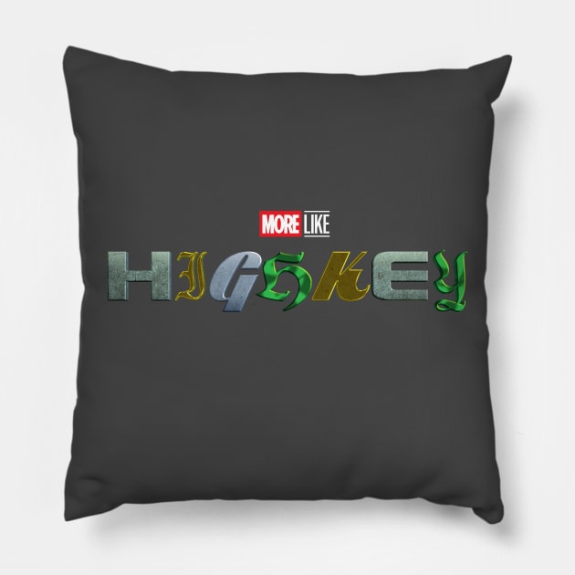More Like Highkey Pillow by Weekly Planet Posters