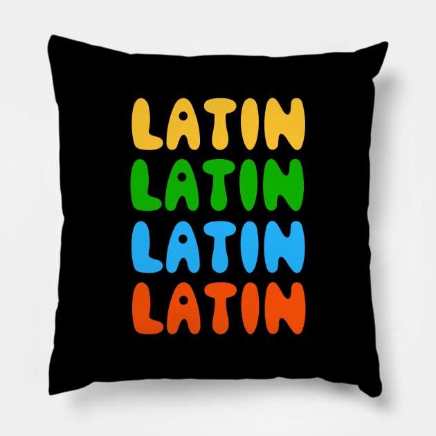 Latin In 4 Colors Pillow by winwinshirt