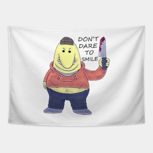 Don't Dare To Smile - Funny Smiling Friends Charlie Character Tapestry