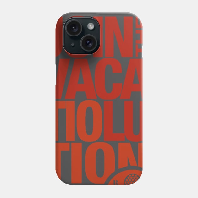 Vacatiolution Red Phone Case by RadioGunk1