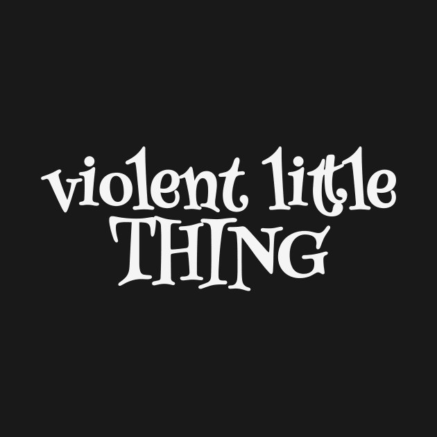 Your Style, Your Violent Little Thing Statement by Orento