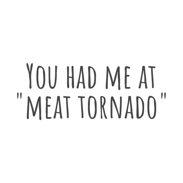 Meat Tornado by ryanmcintire1232