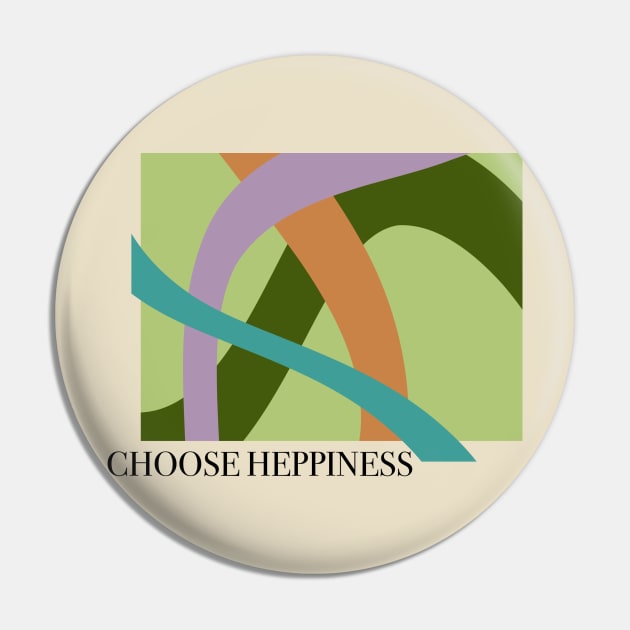 CHOOSE HAPPINESS Pin by TojFun