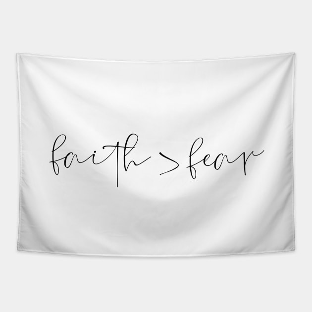 Faith > fear Tapestry by LemonBox