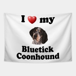 I Love My Bluetick Coonhound Tapestry